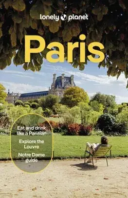 Európa Lonely Planet Paris, 15th edition - Kolektív autorov