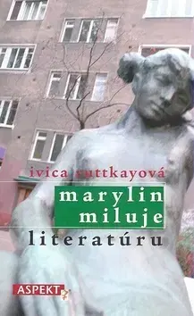Slovenská beletria Marylin miluje literatúru - Ivica Ruttkayová