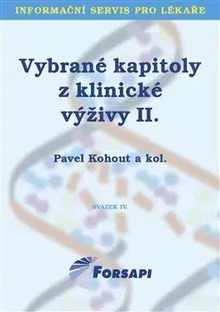 Zdravie, životný štýl - ostatné Vybrané kapitoly z klinické výživy II. - Pavel Kohout