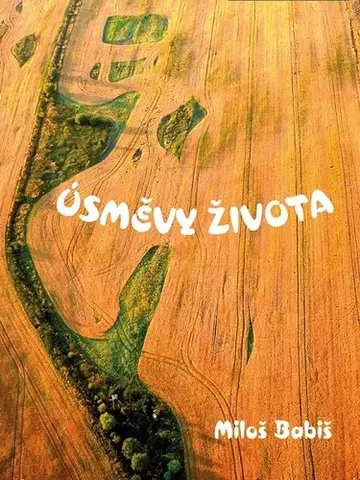 Humor a satira Úsměvy života - Miloš Babiš