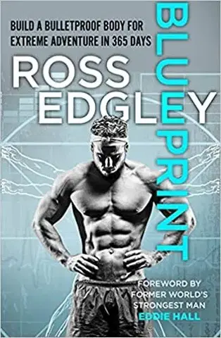 Fitness, cvičenie, kulturistika Blueprint: 365-Day Extreme Training To (Re)Build A Bulletproof Body - Ross Edgley