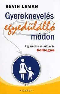 Starostlivosť o dieťa, zdravie dieťaťa Gyereknevelés egyedülálló módon - Kevin Leman
