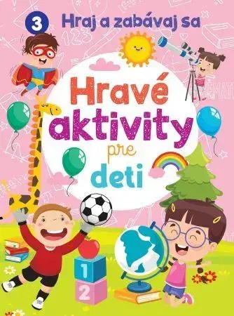 Nalepovačky, vystrihovačky, skladačky Hravé aktivity pre deti