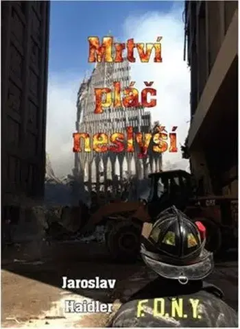 Česká beletria Mrtví pláč neslyší - Jaroslav Haidler