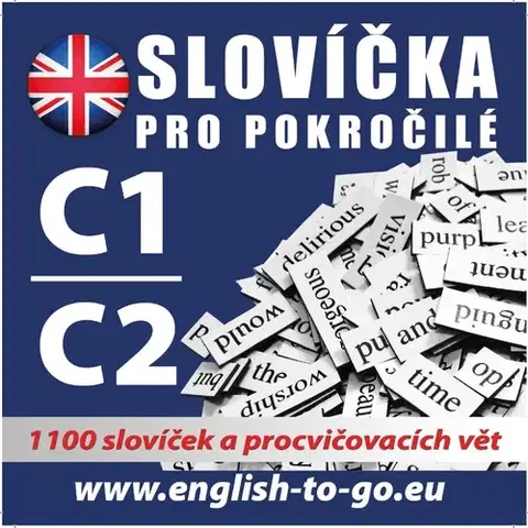 Jazykové učebnice - ostatné Poslechová angličtina Angličtina - slovíčka pro pokročilé C1, C2