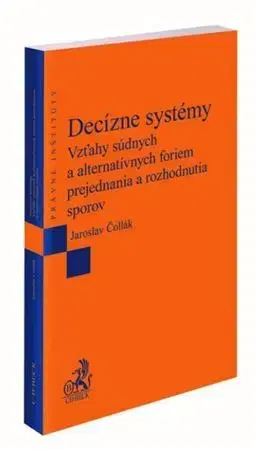 Občianske právo Decízne systémy - Jaroslav Čollák