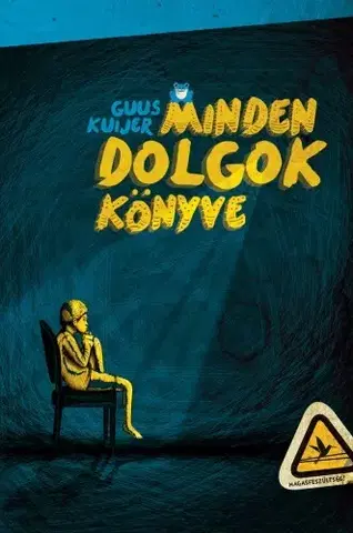 Pre deti a mládež - ostatné Minden dolgok könyve - Guus Kuijer