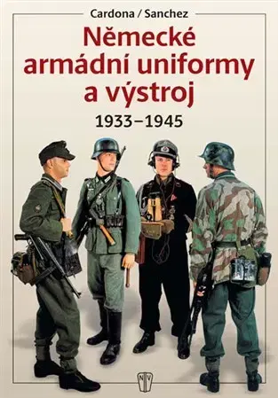 Armáda, zbrane a vojenská technika Německé armádní uniformy a výstroj 1933-1945