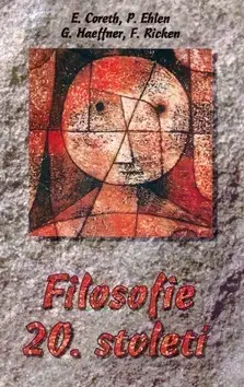Filozofia Filosofie 20. století - Kolektív autorov