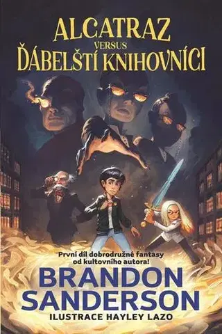 Pre deti a mládež - ostatné Alcatraz versus ďábelští knihovníci - Brandon Sanderson
