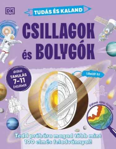 Pre deti a mládež - ostatné Tudás és kaland - Csillagok és bolygók - Tedd próbára magad több mint 100 elmés feladvánnyal! - Játékos tanulás 7-11 éveseknek