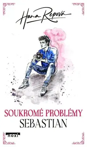 Romantická beletria Soukromé problémy: Sebastian - Hana Repová