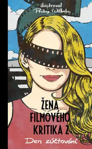 Romantická beletria Žena filmového kritika 2: Den zúčtování