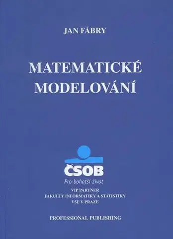 Ekonómia, Ekonomika Matematické modelování - Jan Fábry