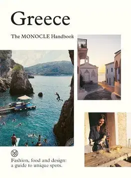 Európa Greece: The Monocle Handbook - Kolektív autorov