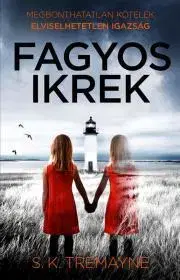 Detektívky, trilery, horory Fagyos ikrek - Tremayne S. K.