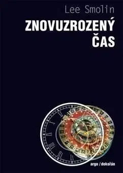 Astronómia, vesmír, fyzika Znovuzrozený čas - Smolin Lee