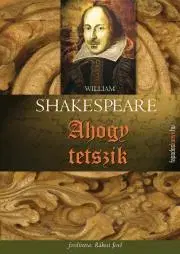 Svetová beletria Ahogy tetszik - William Shakespeare