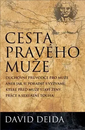 O mužoch a ženách Cesta pravého muže - David Deida