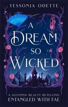 Sci-fi a fantasy A Dream So Wicked - Tessonja Odette