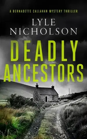 Detektívky, trilery, horory Deadly Ancestors - Lyle Nicholson