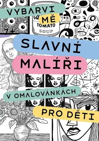 Pre deti a mládež - ostatné Slavní malíři v omalovánkách pro děti
