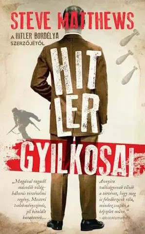 Svetová beletria Hitler gyilkosai - Steve Matthews