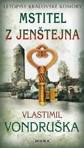 Detektívky, trilery, horory Mstitel z Jenštejna - Vlastimil Vondruška