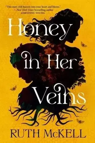 Sci-fi a fantasy Honey in Her Veins - Ruth McKell