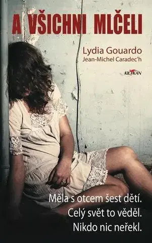 Biografie - ostatné A všichni mlčeli - Lydia Gouardo