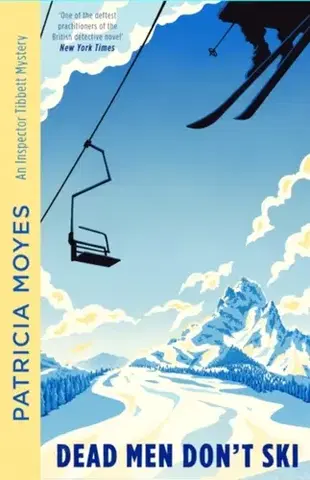 Detektívky, trilery, horory Dead Men Don't Ski - Patricia Moyes
