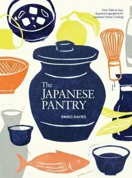 Ázijská The Japanese Pantry - Emiko Davies