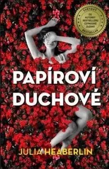 Detektívky, trilery, horory Papíroví duchové - Julia Heaberlin