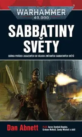 Sci-fi a fantasy Sabbatiny světy - Warhammer 40 000 - Dan Abnett