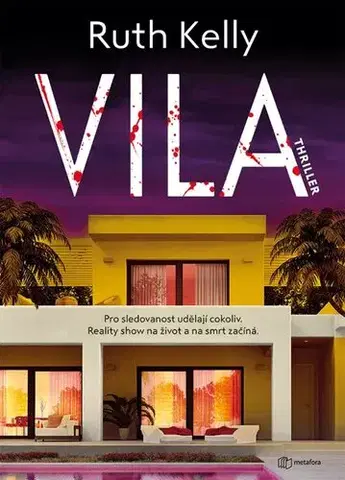 Detektívky, trilery, horory Vila - Ruth Kelly,Kateřina Romanová