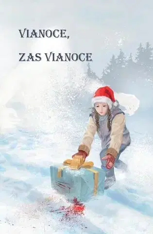 Novely, poviedky, antológie Vianoce, zas Vianoce - Kolektív autorov
