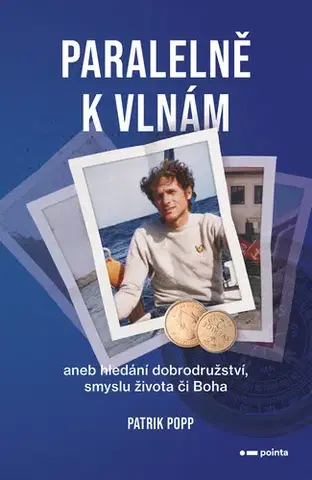 Biografie - ostatné Paralelně k vlnám - Patrik Popp