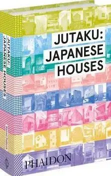 Architektúra Jutaku Japanese Houses - Pollock Naomi
