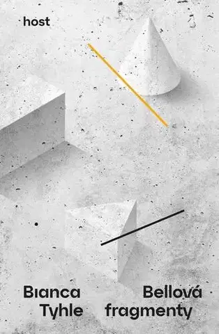 Česká beletria Tyhle fragmenty - Bianca Bellová