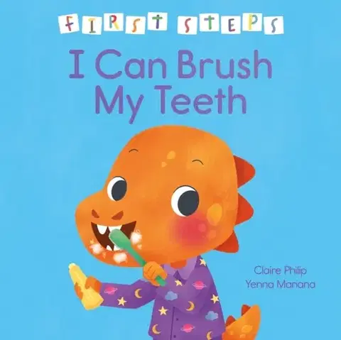 Leporelá, krabičky, puzzle knihy First Steps: I Can Brush My Teeth - Claire Philipová