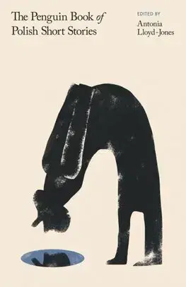 Svetová beletria The Penguin Book of Polish Short Stories - Antonia Lloyd Jones