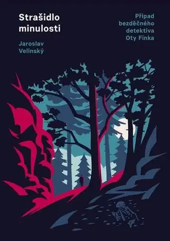 Detektívky, trilery, horory Strašidlo minulosti - Jaroslav Velinský
