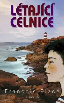 Pre deti a mládež - ostatné Létající celnice - Francois Place