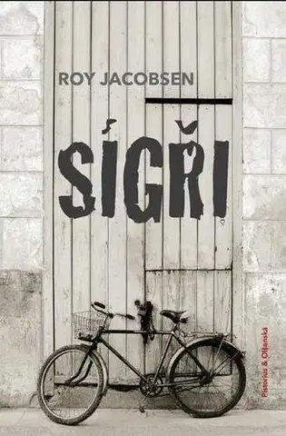 Romantická beletria Sígři - Roy Jacobsen