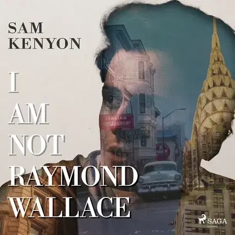 Romantická beletria Saga Egmont I Am Not Raymond Wallace (EN)