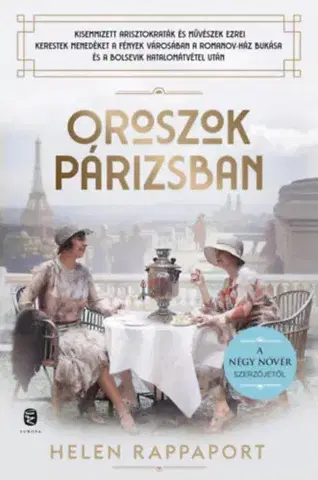 Historické romány Oroszok Párizsban - Helen Rappaport