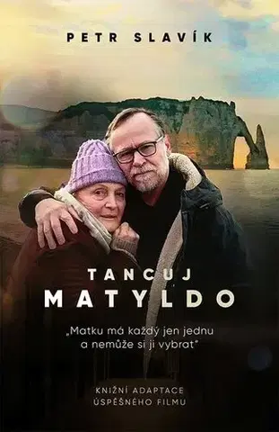 Česká beletria Tancuj, Matyldo - Petr Slavík