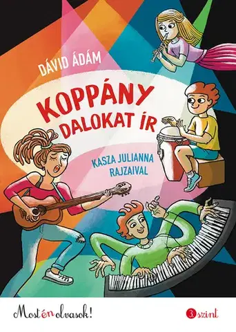 Rozprávky Koppány dalokat ír - Most én olvasok! 3. szint - Ádám Dávid