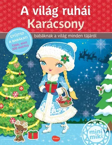 Nalepovačky, vystrihovačky, skladačky A világ ruhái KARÁCSONY – Matricás könyv - Charlotte Segond-Rabilloud,Julie Camel