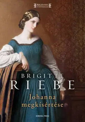 Historické romány Johanna megkísértése - Brigitte Riebe